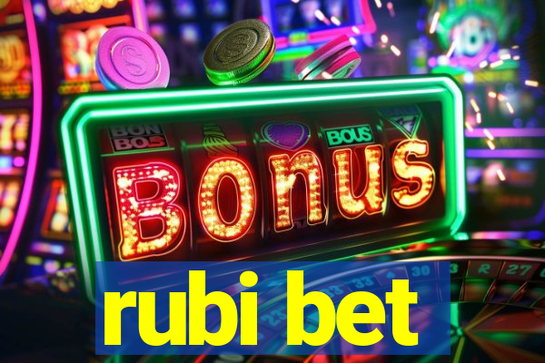 rubi bet